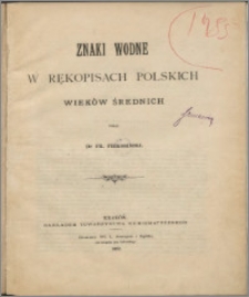 Znaki wodne w rękopisach polskich wieków średnich