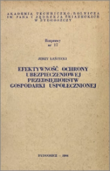 Efektywność ochrony ubezpieczeniowej przedsiębiorstw gospodarki uspołecznionej