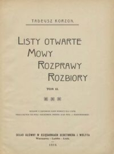 Listy otwarte, mowy, rozprawy, rozbiory. T. 2