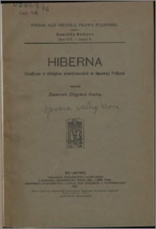 Hiberna : studjum z dziejów skarbowości w dawnej Polsce