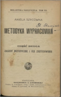 Metodyka wypracowań. Cz. 2, Zasady metodyczne i ich zastosowanie