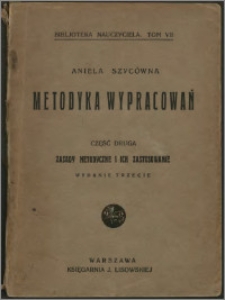 Metodyka wypracowań. Cz. 2, Zasady metodyczne i ich zastosowanie