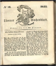 Thorner Wochenblatt 1844, No. 16 + Beilage, Thorner wöchentliche Beitung