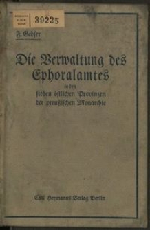 Die Verwaltung des Ephoralamtes in den sieben östlichen Provinzen der preußischen Monarchie
