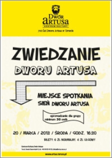 Zwiedzanie Dworu Artusa : 20 marca 2013