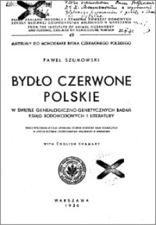 Bydło czerwone polskie w świetle genealogiczno - genetycznych badań ksiąg rodowodowych i literatury