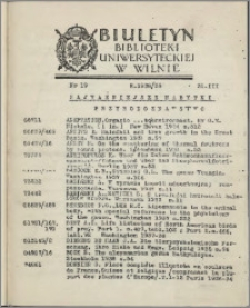 Biuletyn Biblioteki Uniwersyteckiej w Wilnie 1938/1939 nr 19