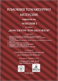 Pomorskie Towarzystwo Muzyczne zaprasza na Wieczór I z cyklu „Koncertów Towarzyskich” : 19 marca 2013