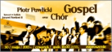 Koncert w hołdzie Janowi Pawłowi II : Piotr Pawlicki oraz Chór Gospel : 30 maja 2013 r. : zaproszenie