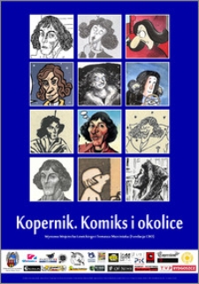 Kopernik. Komiks i okolice : wystawa Wojciecha Łowickiego i Tomasza Marciniaka (Fundacja CBO)