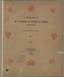Catalogue de la collection des médailles et monnaies polonaises du comte Emeric Hutten-Czapski. Vol. 1