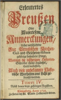 Erleutertes Preussen Oder Auserlesene Anmerckungen [...] Tomvs IV. Nebst denen dazu gehoerigen Registern