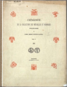Catalogue de la collection des médailles et monnaies polonaises du comte Emeric Hutten-Czapski. Vol. 5