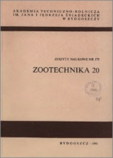 Zeszyty Naukowe. Zootechnika / Akademia Techniczno-Rolnicza im. Jana i Jędrzeja Śniadeckich w Bydgoszczy, z.20 (175), 1991