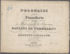 Polonaise pour le pianoforte : dédiée à Mademoiselle la Baronne Pauline de Wernhardt