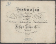 Polonaise pour le pianoforte : composée et dediée à Madame Antoinette de Radomińska