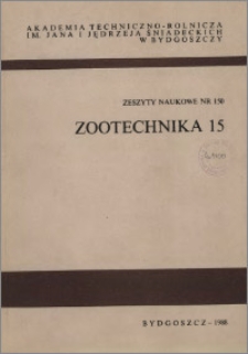 Zeszyty Naukowe. Zootechnika / Akademia Techniczno-Rolnicza im. Jana i Jędrzeja Śniadeckich w Bydgoszczy, z.15 (150), 1988
