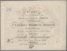 Polonez na dzień 11 września r. 1822 : jako doroczna uroczystość imienin Nayiaśnieyszego Cesarza [...] grany tegoż dnia przez Orkiestrę w Teatrze Narodowym i napisany