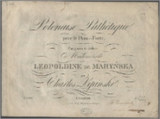 Polonoise pathétique : pour le piano-forte : composée et dediée à Mademoiselle Leopoldine de Maryńska