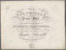 Trois polonaises pour le piano-forte : composées et dediées à Son Altesse Madame la Princesse Elisabeth Czartoryska née Comtesse Fleming... . No 5