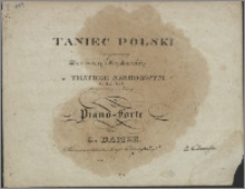 Taniec polski : zaczynający pierwszą maskaradę w Teatrze Narodowym na rok 1827 : skomponowany i ułożony na pianoforte