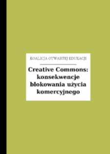 Creative Commons : konsekwencje blokowania użycia komercyjnego