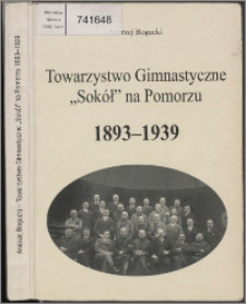 Towarzystwo Gimnastyczne "Sokół" na Pomorzu 1893-1939