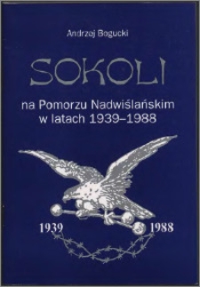 Sokoli na Pomorzu Nadwiślańskim w latach 1939-1988