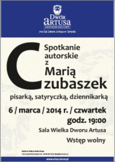 Spotkanie autorskie z Marią Czubaszek : pisarką, satyryczką, dziennikarką : 6 marca 2014 r.