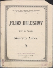"Polonez Jubileuszowy" : ułożył na fortepian