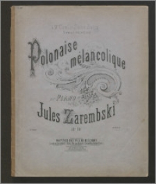 Polonaise mélancolique : pour piano : op. 10