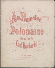 Am Dniester : polonaise für Pianoforte : op. 15