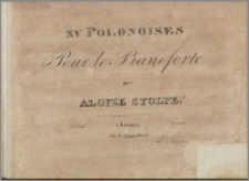 XV Polonaises : pour le pianoforte. Livr. 2