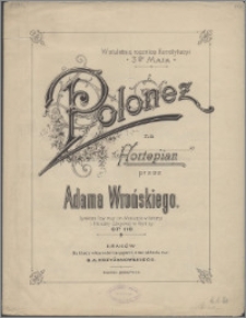 Polonez na fortepian : w stuletnią rocznicę konstytucyi 3 go Maja : op. 110