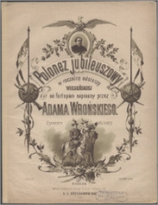 Polonez jubileuszowy : w rocznicę odsieczy wiedeńskiej : na fortepian : dzieło 54