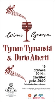 Wino Granie : Tymon Tymański & Dario Alberti : 19 / czerwca / 2014 r.