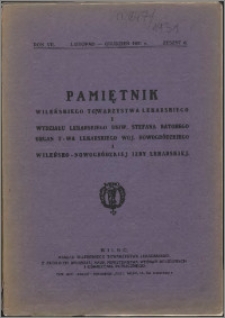 Pamiętnik Wileńskiego Towarzystwa Lekarskiego 1931, R. 7 z. 6