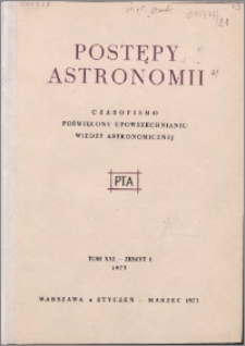 Postępy Astronomii 1973, T. 21 z. 1