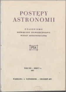 Postępy Astronomii 1973, T. 21 z. 4