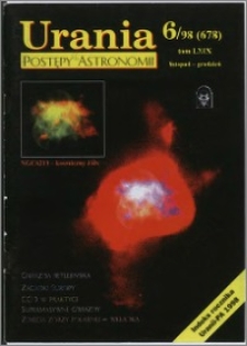 Urania - Postępy Astronomii 1998, T. 69 nr 6 (678)