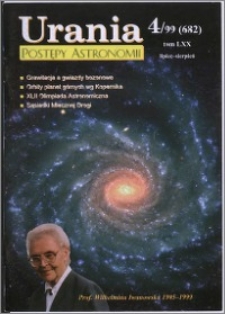 Urania - Postępy Astronomii 1999, T. 70 nr 4 (682)