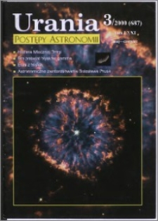 Urania - Postępy Astronomii 2000, T. 71 nr 3 (687)