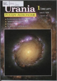 Urania - Postępy Astronomii 2002, T. 73 nr 1 (697)