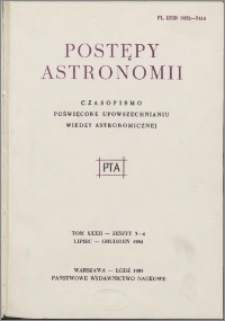 Postępy Astronomii 1984, T. 32 z. 3/4