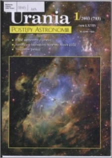 Urania - Postępy Astronomii 2003, T. 74 nr 1 (703)
