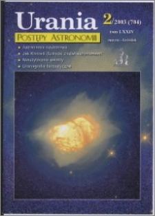 Urania - Postępy Astronomii 2003, T. 74 nr 2 (704)