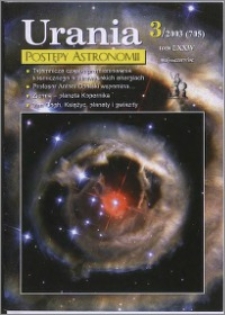 Urania - Postępy Astronomii 2003, T. 74 nr 3 (705)