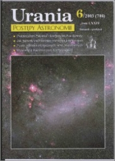 Urania - Postępy Astronomii 2003, T. 74 nr 6 (708)