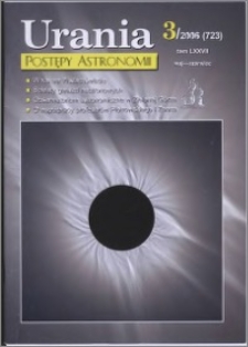 Urania - Postępy Astronomii 2006, T. 77 nr 3 (723)