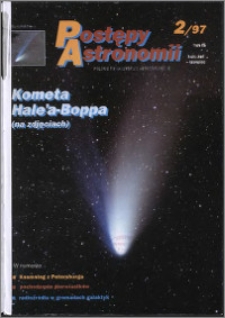 Postępy Astronomii 1997, T. 45 z. 2